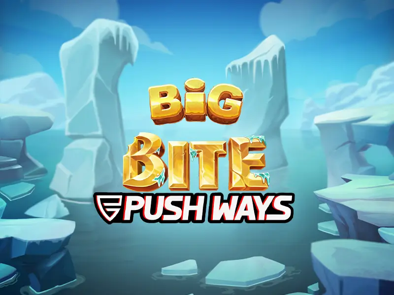 Big Bite Push Ways - Uma Mordida de Prêmios!